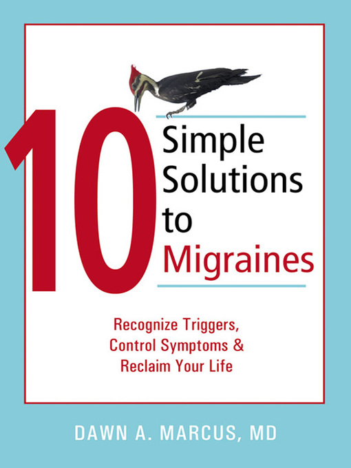 Title details for 10 Simple Solutions to Migraines by Dawn Marcus - Available